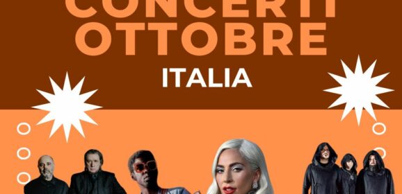 CONCERTI TOP OTTOBRE 2025 ITALIA